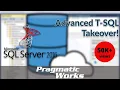 Advanced T-SQL Takeover