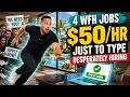 4 Work From Home Jobs Paying up to 50 An Hour JUST TO TYPE And Nobody Is Talking About It