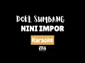 Download Lagu Doel Sumbang - Nini Impor (Karaoke No vocal)