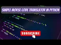 Simple Morse Code Translator in Python