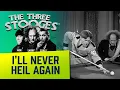 THREE STOOGES - I ll Never Heil Again