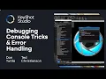 Part 5 - Debugging Console Tricks Error Handling