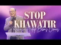 Download Lagu Worship with Ps. @WelyarKauntuOFFICIAL | STOP Khawatir! Rahasia Hidup Bebas Cemas