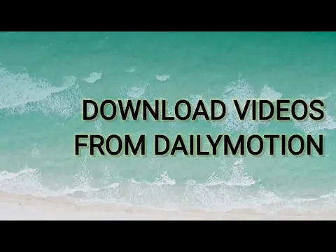 Download MP3 DOWNLOAD videos from dailymotion from Android mobile.......