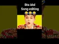 Download Lagu Bts idol song editing 🔥😂😂# bts # idol # edit # rm # jhope # jin # suga # jimin # v # jk