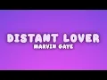 Marvin Gaye - Distant Lover (Lyrics)