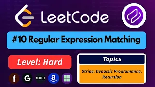 LeetCode 10 Regular Expression Matching Best Intuition Optimal DP Solution