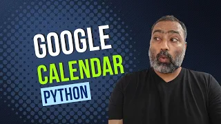 Google Calendar Python Create Events Check Free Slots Easily
