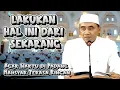 Lakukan ini Dari sekarang Supaya Waktu di Padang Mahsyar Terasa Ringan (Guru Bakhiet)