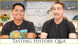 38. Tasting History: Max Q&A