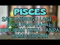 Download Lagu PISCES♓️SATU MINGGU LAGI‼️HIDUPMU BAKAL BERUBAH TOTAL TANPA KAMU SADARI🌞🌠#pisces  #ramalan #tarot