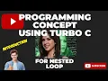 Turbo C Understanding For Nested Loop