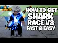 How to get Shark Race V3 in Blox fruits Full Tutorial