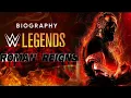 WWE LEGENDS BIOGRAPHY ROMAN REIGNS DOCUMENTARY Episode 2