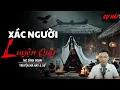 Download Lagu TRUYỆN MA: XÁC NGƯỜI LUYỆN QUỶ | TRUYỆN MA MC ĐÌNH SOẠN KỂ SỢ NHẤT