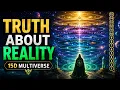 The 15-Dimensional Multiverse and the Truth About Reality