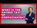 What Is The Sacred Text Of Confucianism - Spiritual Universe Unlocked