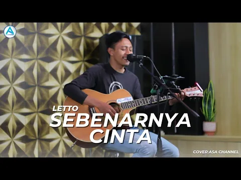 Download MP3 Sebenarnya Cinta - Letto || Live Cover Asa Channel