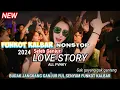 Download Lagu FUNKOT KALBAR NONSTOP || LOVE STORY 2024 ALL FVNKY ⏸️