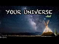 YOUR UNIVERSE- Acel