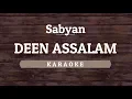Download Lagu Sabyan - Deen Assalam [Karaoke] By Akiraa61