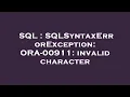 SQL SQLSyntaxErrorException ORA-00911 invalid character