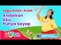 Download Lagu Lagu Anak Populer: Menari 'Andaikan Aku Punya Sayap' Bersama Kak Dila
