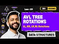Lec-59 How to Create AVL tree LL RR LR RL Rotation in AVL Data Structure