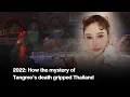 2022 How the mystery of Tangmo s death gripped Thailand