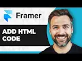 How to Add Html Code in Framer Step By Step 2026 Guide