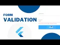 Form Validation in Flutter Tutorial