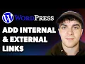 How to Add Internal External Links in Wordpress Quickly Full 2025 Guide