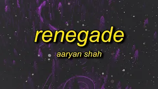 Download Aaryan Shah - Renegade (slowed/tiktok version) Lyrics | ooh should've listened to them MP3