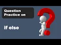 Question Practice on if else C Programming Questions Answers C-Programming - By W INTELLI
