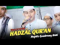 Download Lagu YANG LAGI VIRAL DI TIKTOK😱 || HADZAL QUR'AN || MAJELIS GANDRUNG NABI