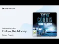 Follow the Money by Peter Corris book