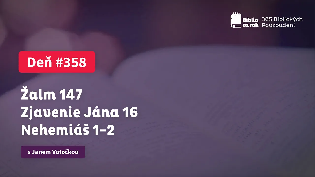 Deň #358 - 365 Biblických Povzbudení Deň #358 - 365 Biblických Povzbudení