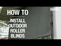 How to install outdoor roller blinds - Bunnings Warehouse