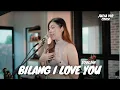 Download Lagu BILANG I LOVE YOU - SOULJAH | JULIA VIO