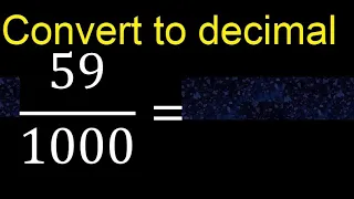 Convert to decimal How To Convert Decimals to Fractions