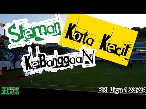 Download MP3 Sleman Kota Kecil Kebanggaan | Chant BCS | Tribun Selatan | Stadion Maguwoharjo | BRI Liga 1 23/24