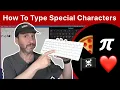 4 Ways To Type Special Characters On A Mac