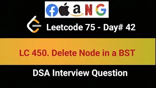 LeetCode 450 450 Delete Node in a BST 42nd in LeetCode 75