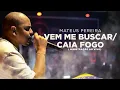 Download Lagu Mateus Pereira - Vem Me Buscar/Caia Fogo ( Ministração Ao Vivo)