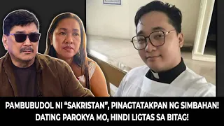 Pambubudol ni Sakristan, Pinagtatakpan ng Simbahan! Dating Parokya mo, Hindi Ligtas sa BITAG!