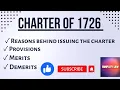 Charter of 1726 Provisions of Charter of 1726 Main reasons behind issuing the charter History