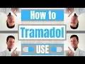 How and When to use Tramadol Tramal Tramagetic Ultram - For Patients-