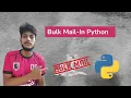 Python Bulk Email Sender Python Projects beginner level
