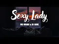Sexy Lady - Mc Magic ft. DJ Kane (Lyrics)