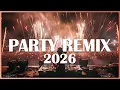 Lagu PARTY REMIX 2026 🔥 Mashups \u0026 Remixes Of Popular Songs 🔥 Nonstop DJ Remix Dance Hits 2025